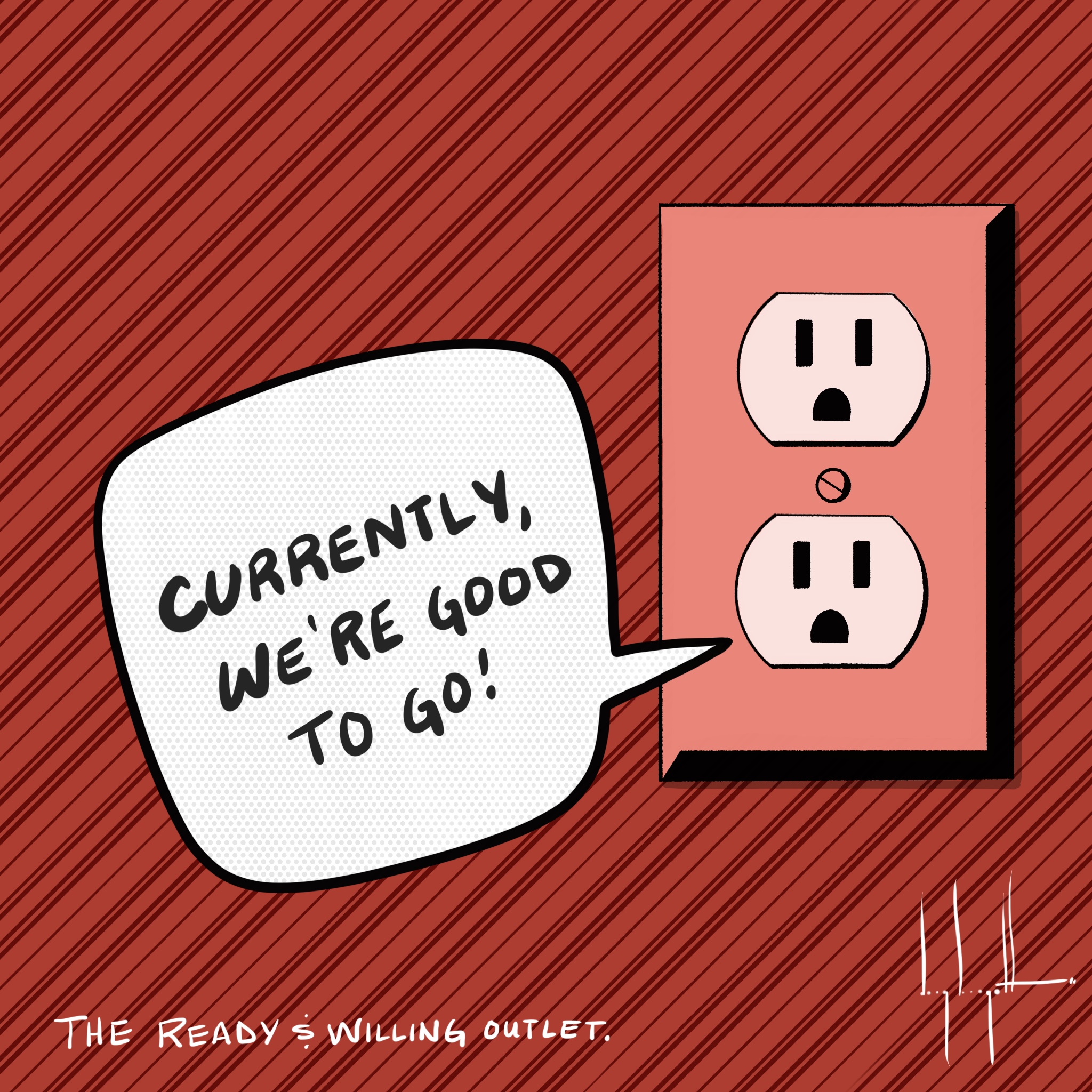 illustration by Doug Burgett titled "The outlet says, Currently, We're Good to Go!"